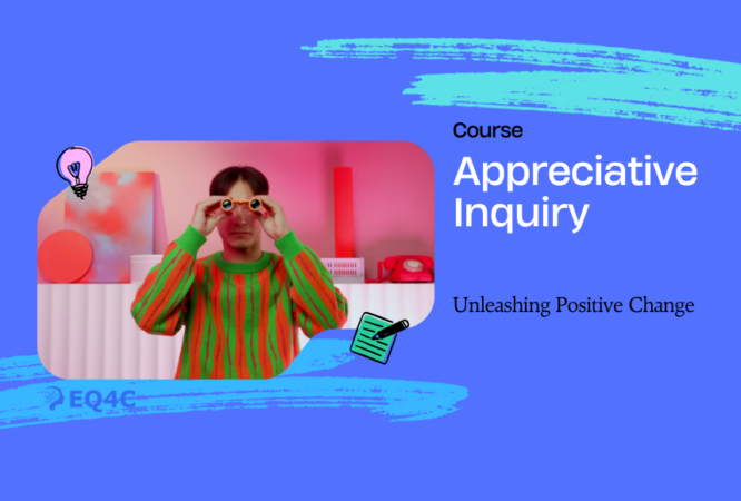 Appreciative Inquiry – Unleashing Positive Change